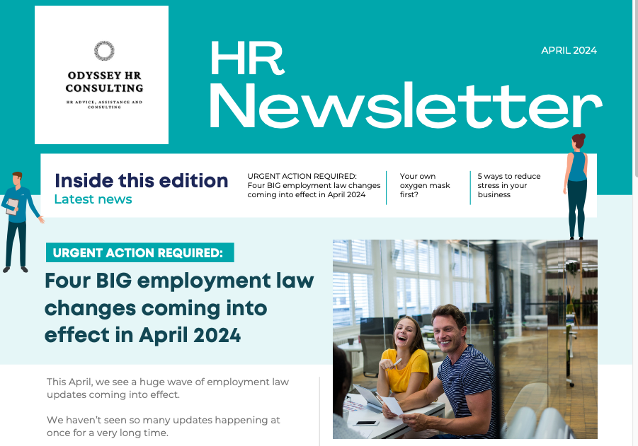 Newsletter April 2024 – Four BIG employment law changes coming into effect April 2024!